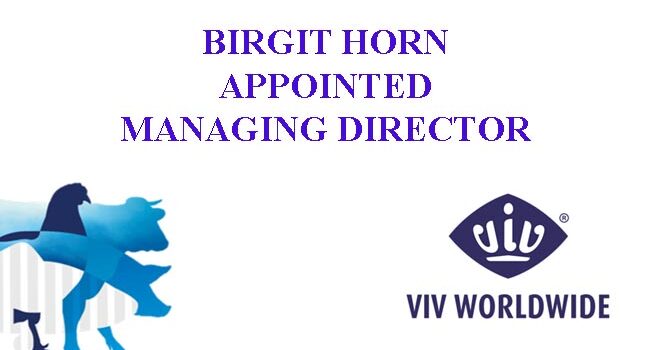 Birgit Horn Appointed Managing Director VIV Worldwide