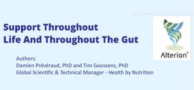 Support throughout life and throughout the gut