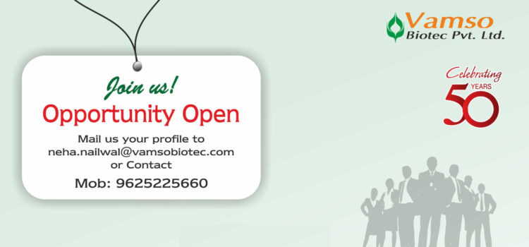 Vacancy at Vamso Biotec Pvt. Ltd.